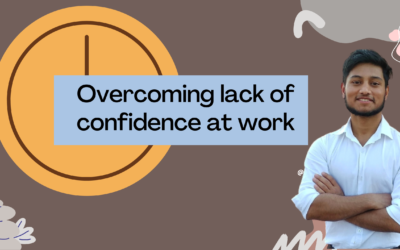 Overcoming lack of confidence at work | practical methods